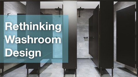 Rethinking Washroom Design